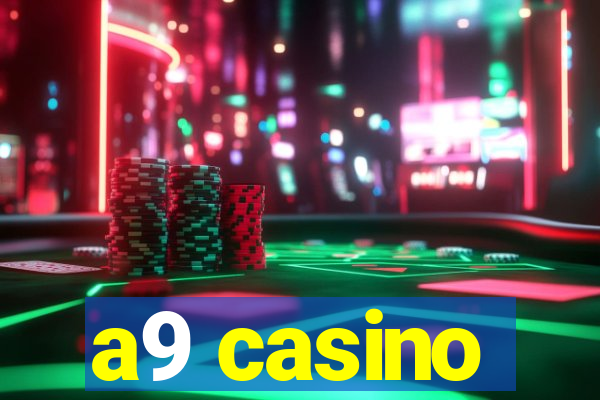 a9 casino